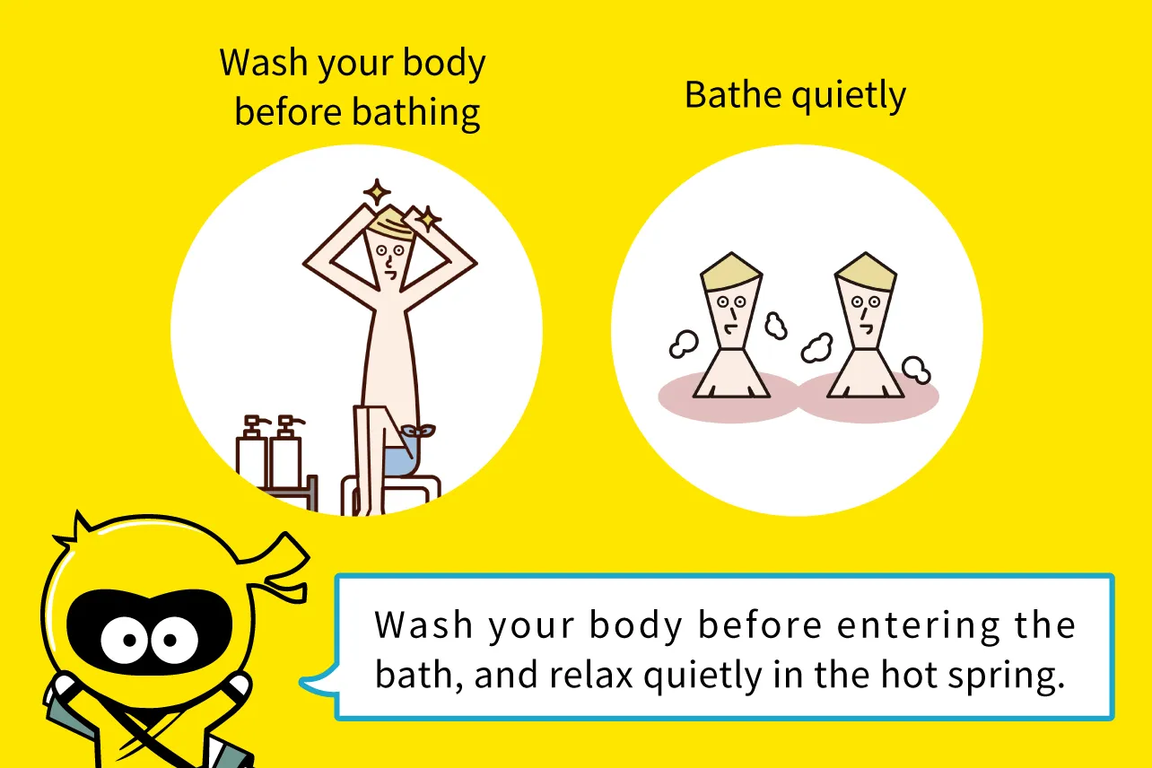 Wash your body before entering the bath, and relax quietly in the hot spring.